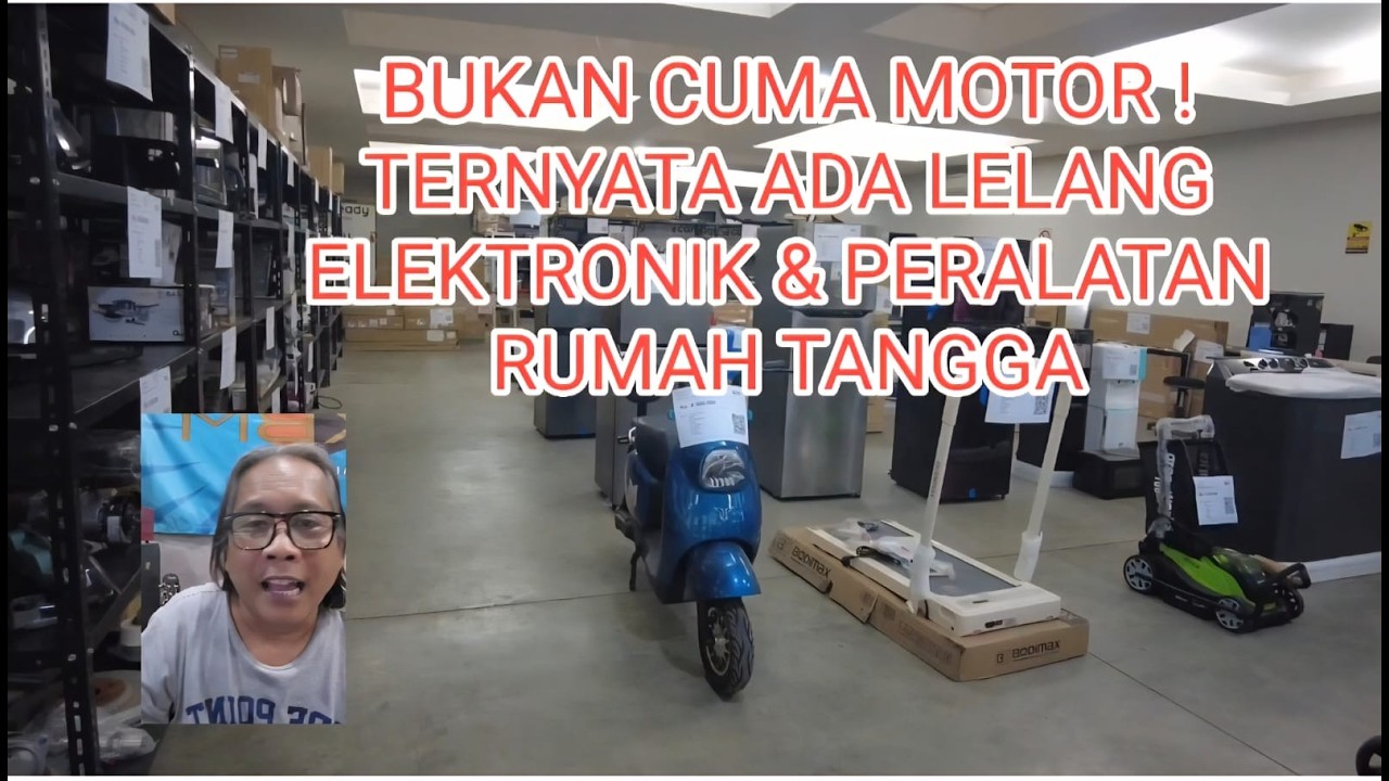 BUKAN CUMA MOTOR! TERNYATA ADA LELANG ELECTRONIK DAN PERALATAN RUMAH TANGGA