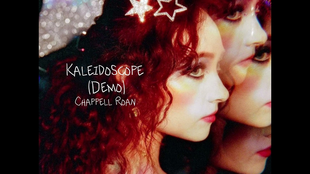 Kaleidoscope - Chappell Roan (Demo)