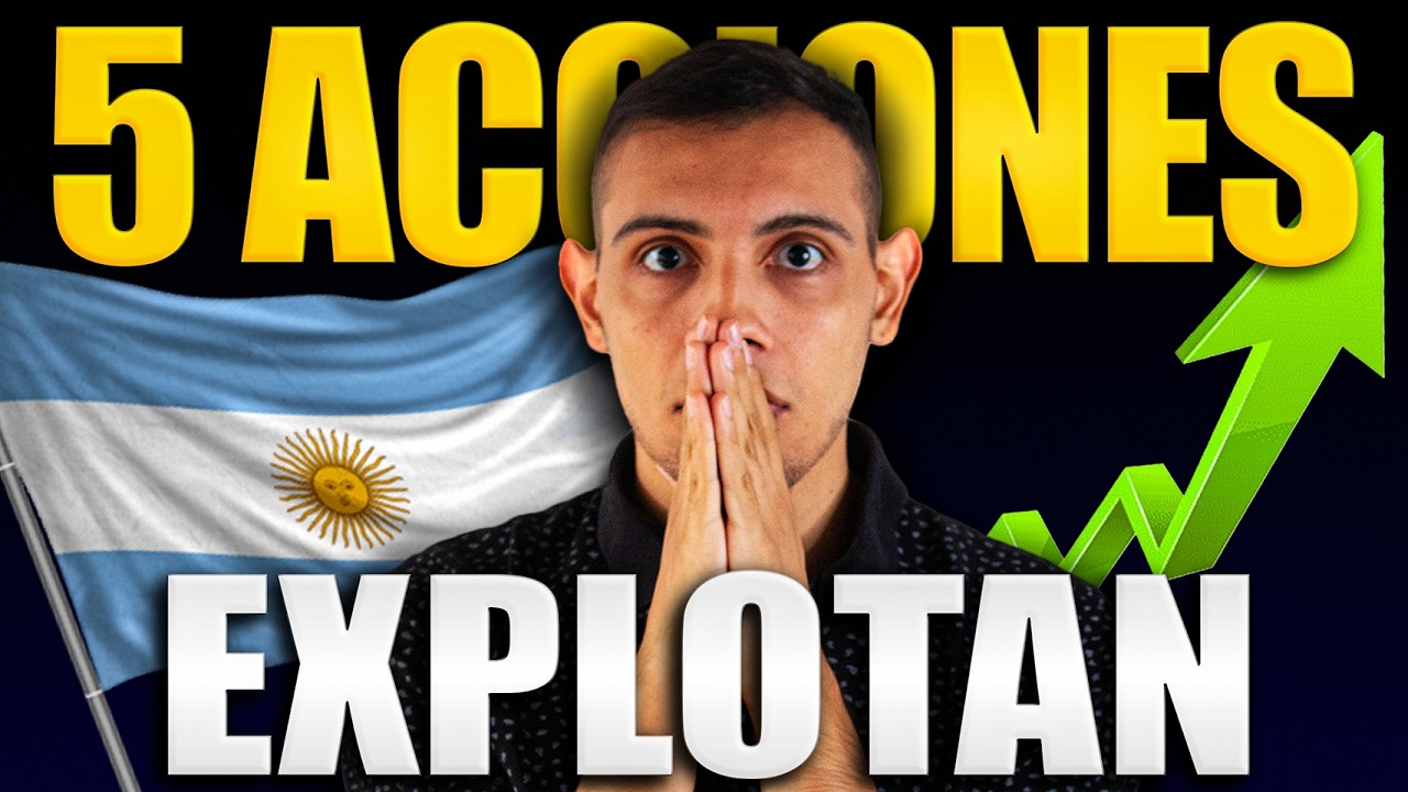 5 ACCIONES ARGENTINAS que pueden SUBIR MUCHO 🔥