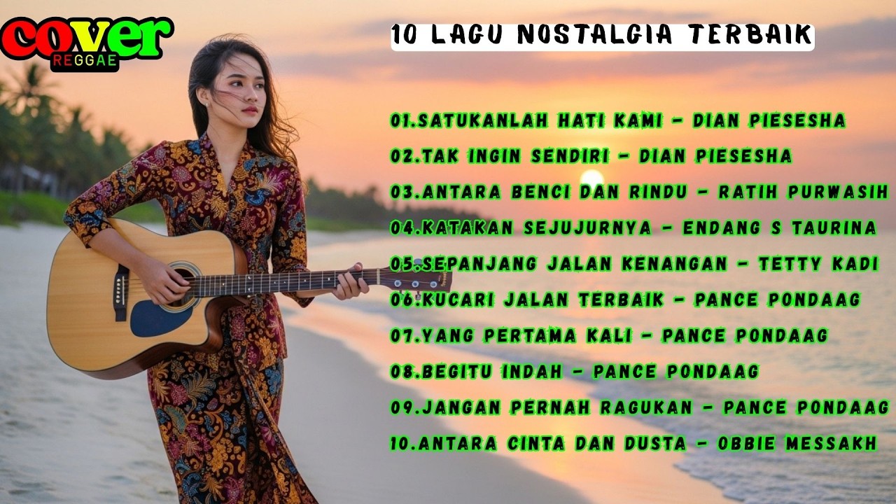 10 Lagu Nostalgia Indonesia 🎶 Versi Reggae Paling Adem & Bikin Kangen
