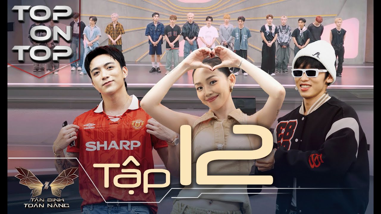 Top On Top | Dàn Tân Binh đồng loạt “nâng cấp” Vocal & kỹ năng, sẵn sàng cho màn trình diễn bùng nổ