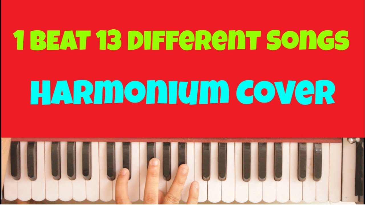 1 beat 13 Different Bollywood Songs on Harmonium | Cover Songs | Tutorial