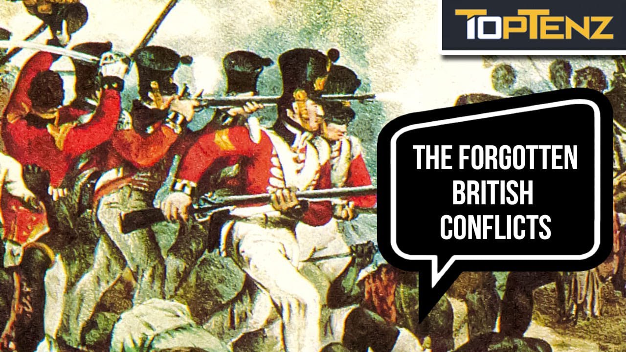 10 Forgotten Conflicts Involving the British Empire