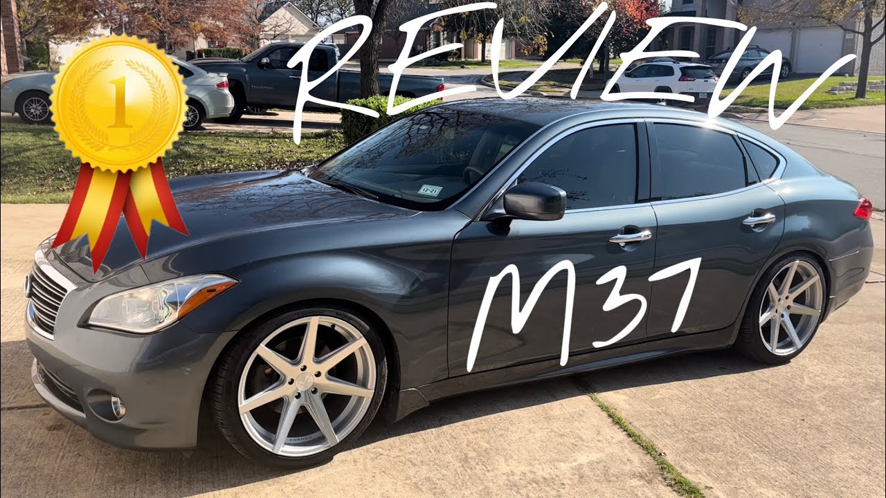 Infiniti M37 Ownership 1 Yr Review
