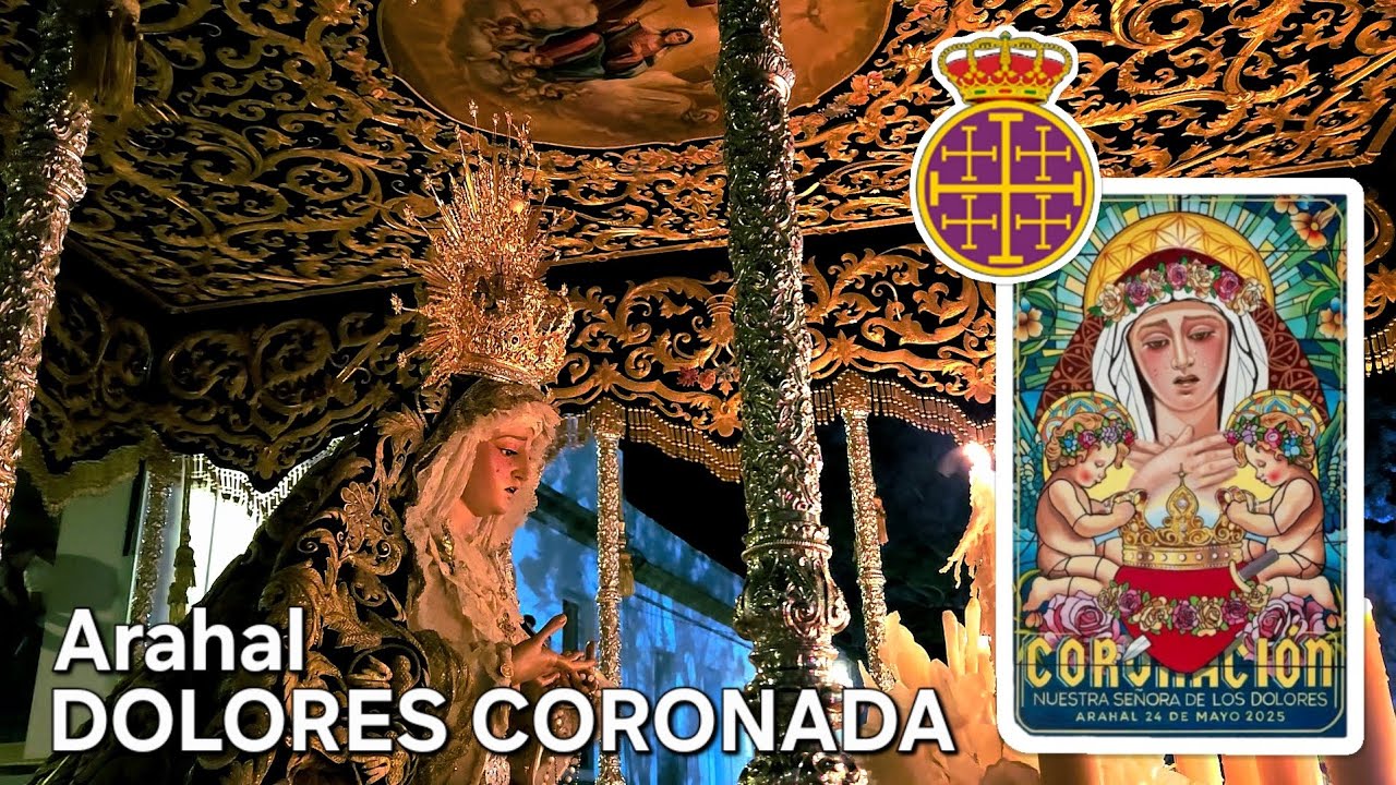 DOLORES, ARAHAL TE CORONA | Procesión Triunfal tras Su Coronación Canónica | BM Municipal de Arahal