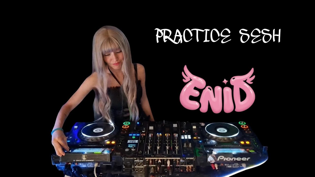 ENID PRACTICE SESH (NO DIRECT AUDIO)