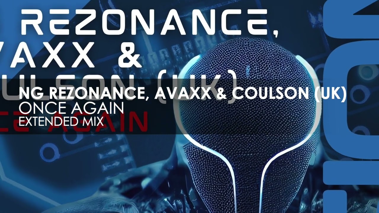 NG Rezonance, Avaxx & Coulson (UK) - Once Again