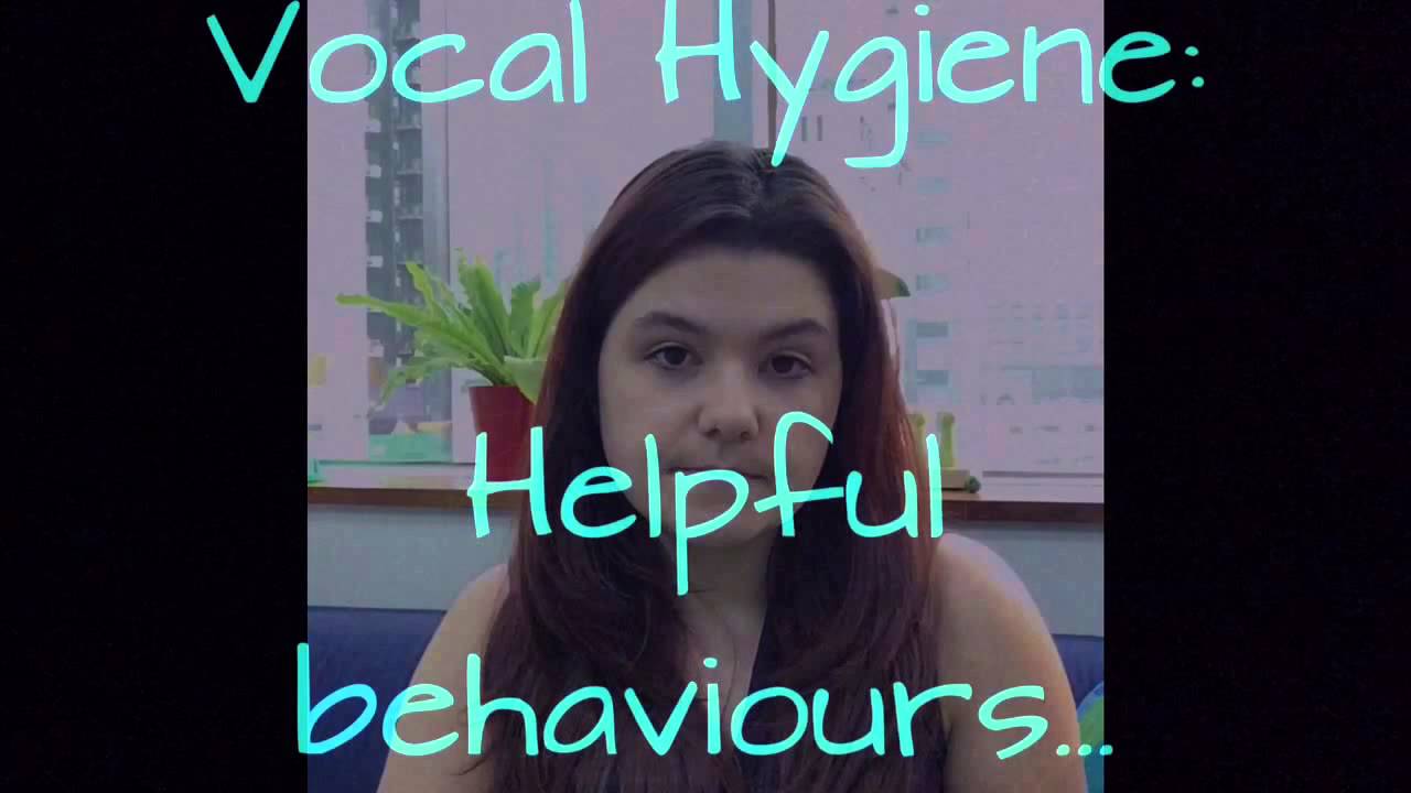 Vocal hygiene and voice care