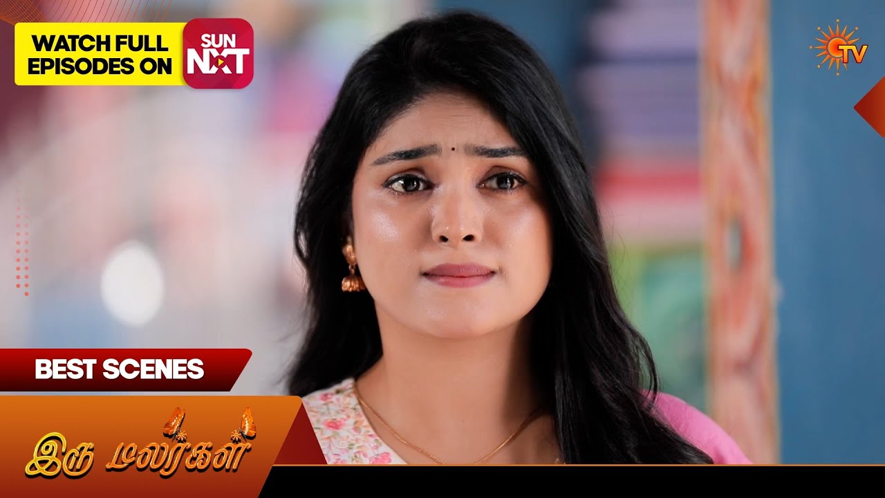 Iru Malargal - Best Scenes | 14 Mar 2026 | Tamil Serial | Sun TV
