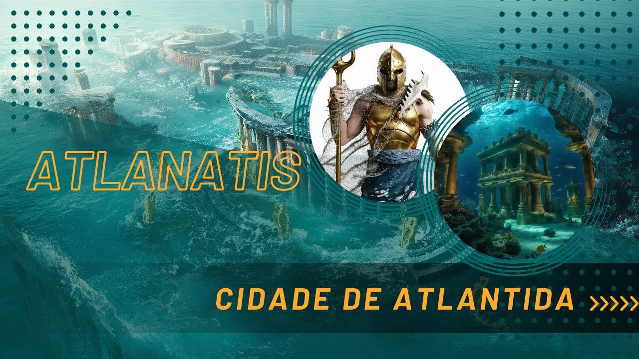 Atl&acirc;ntida: A Hist&oacute;ria Perdida Revelada