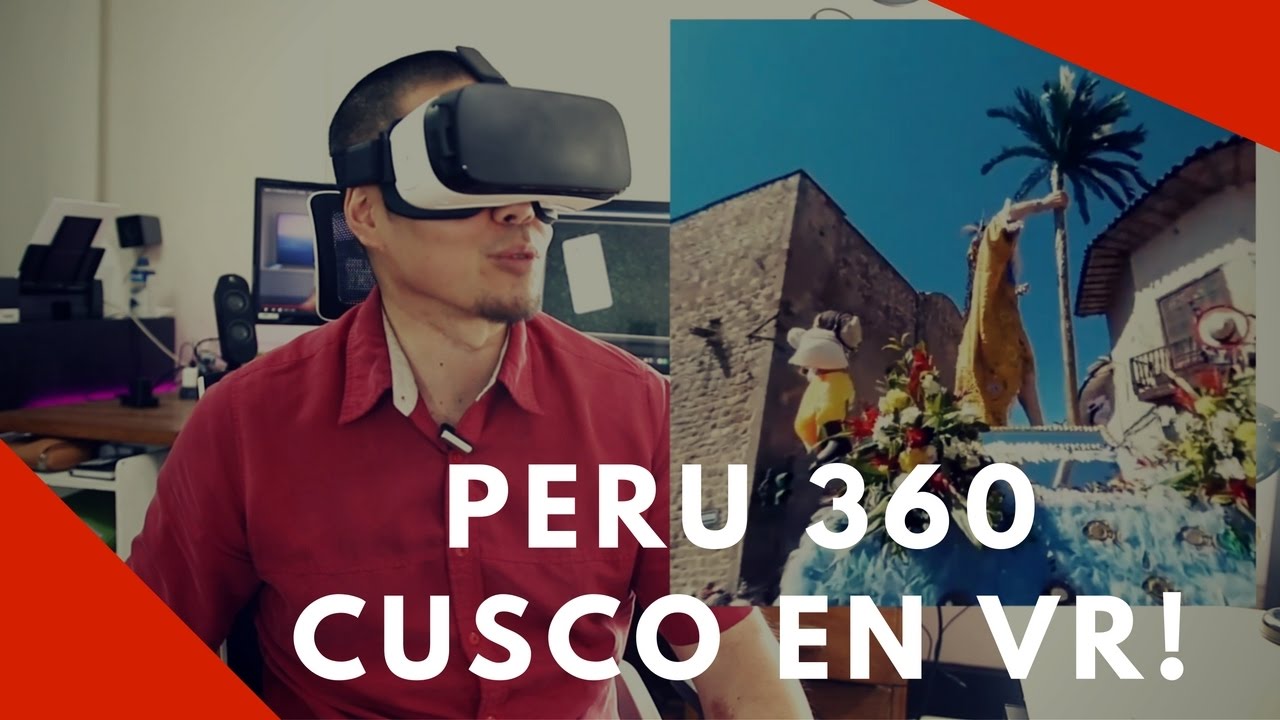 Peru 360, Cusco en Realidad Virtual!