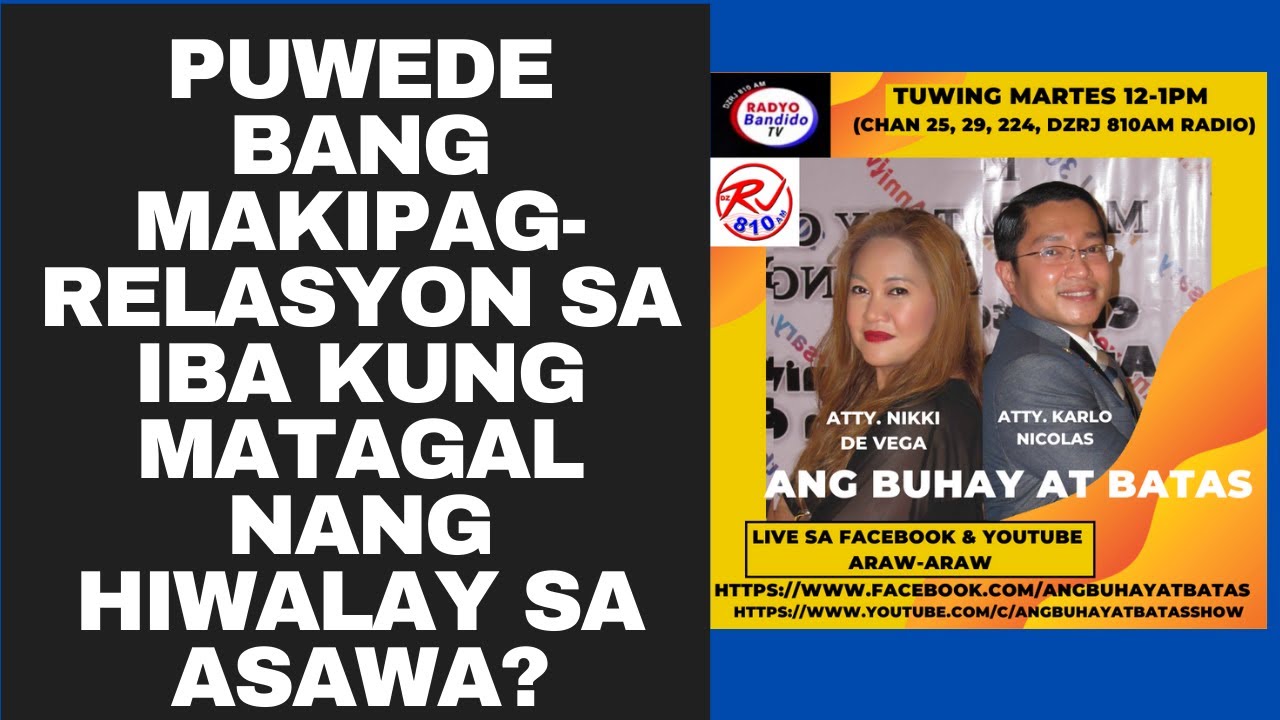 PUWEDE BANG MAKIPAG-RELASYON SA IBA KUNG MATAGAL NANG HIWALAY SA ASAWA?