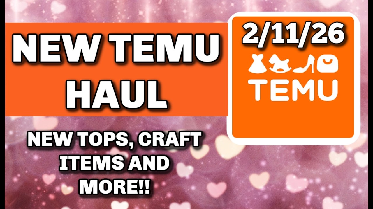NEW TEMU HAUL 2/11/26
