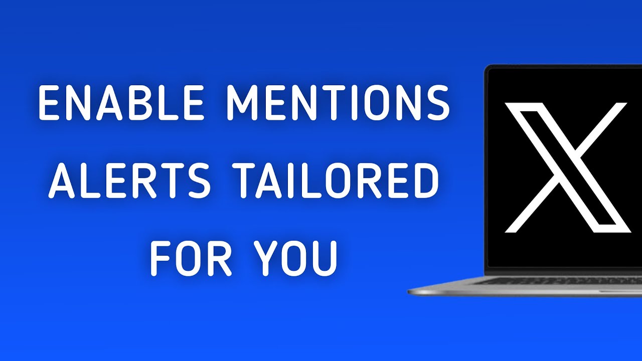 How To Enable Mentions Notifications Tailored For You On X (Twitter) On PC