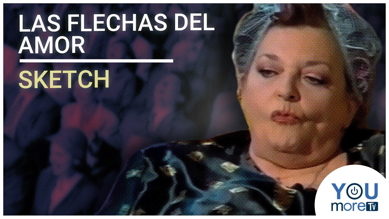 LAS FLECHAS DEL AMOR - SKETCH