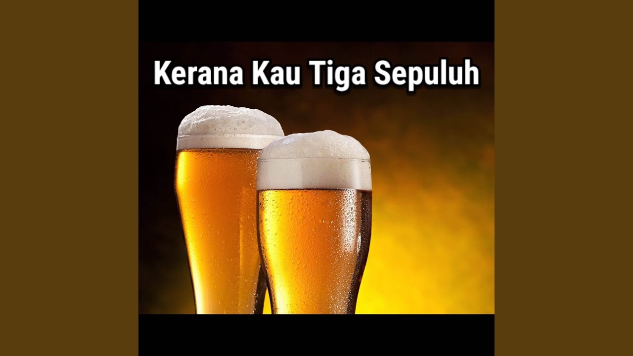 Kerana Kau Tiga Sepuluh