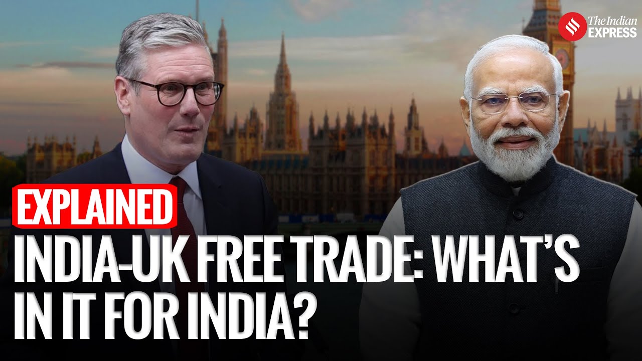 Explained: PM Modi to Seal Landmark India-UK Free Trade Pact: What’s In It, Who Gains, What Changes