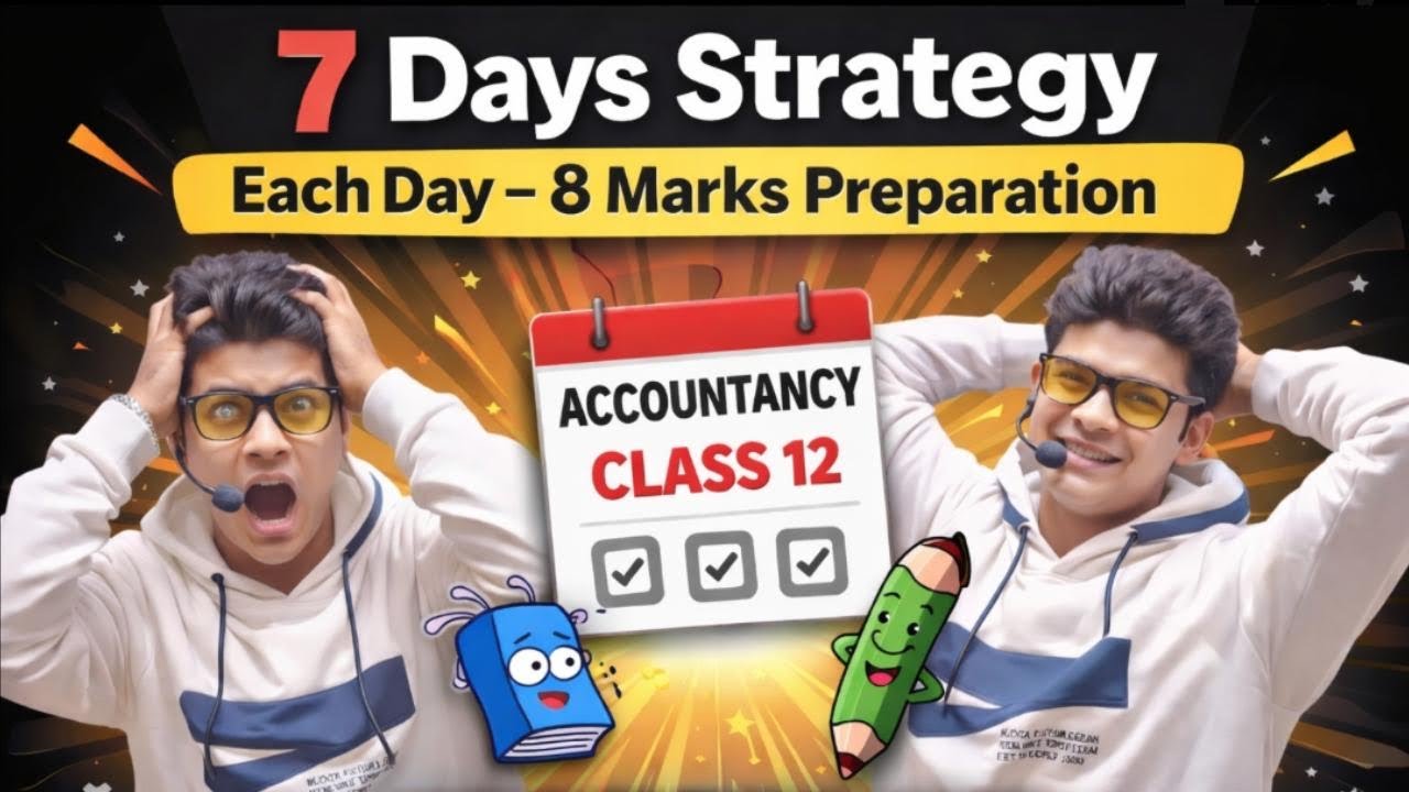 Accountancy 7 Days best strategy | Accountancy board exam 2025-26