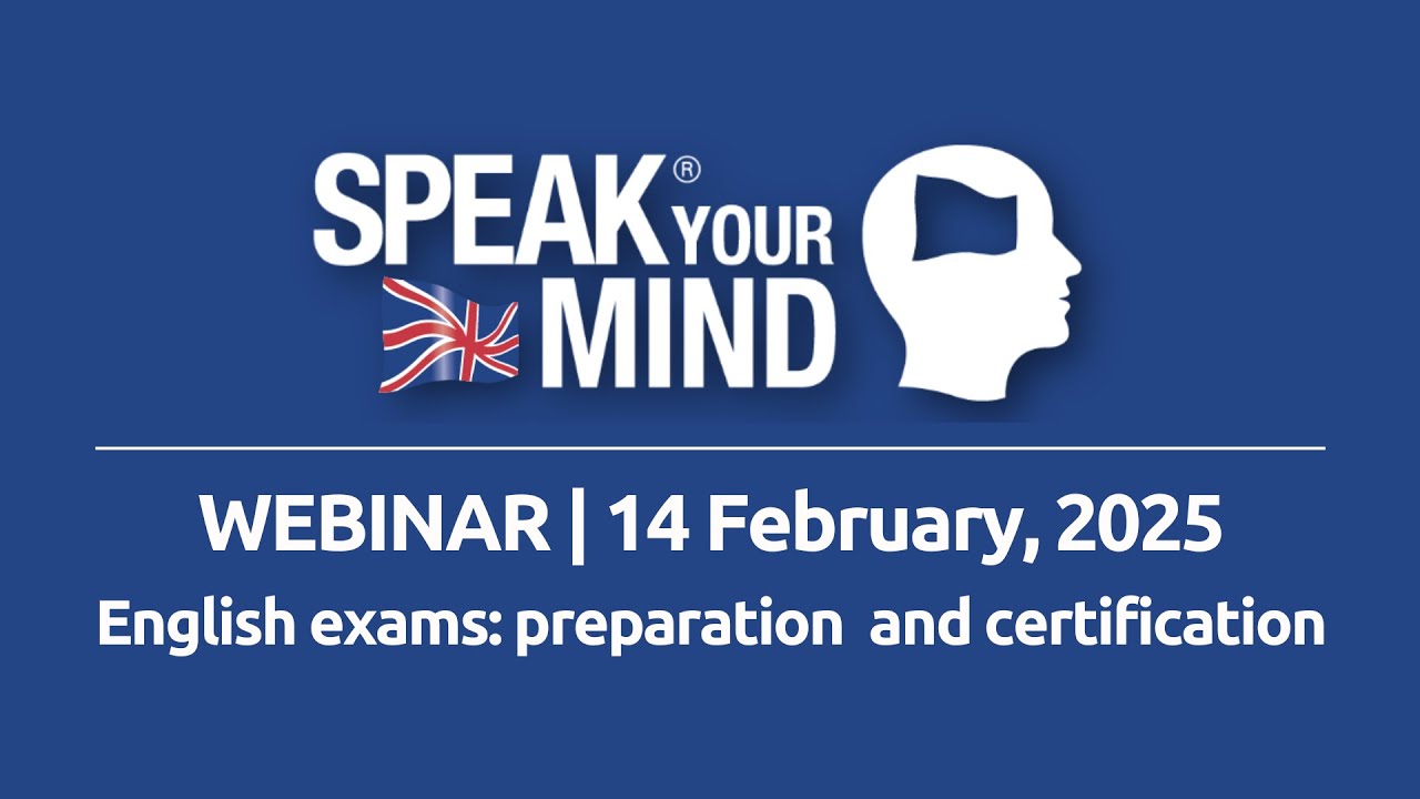 WEBINAR: English Certification and Preparation | 14 February, 2025