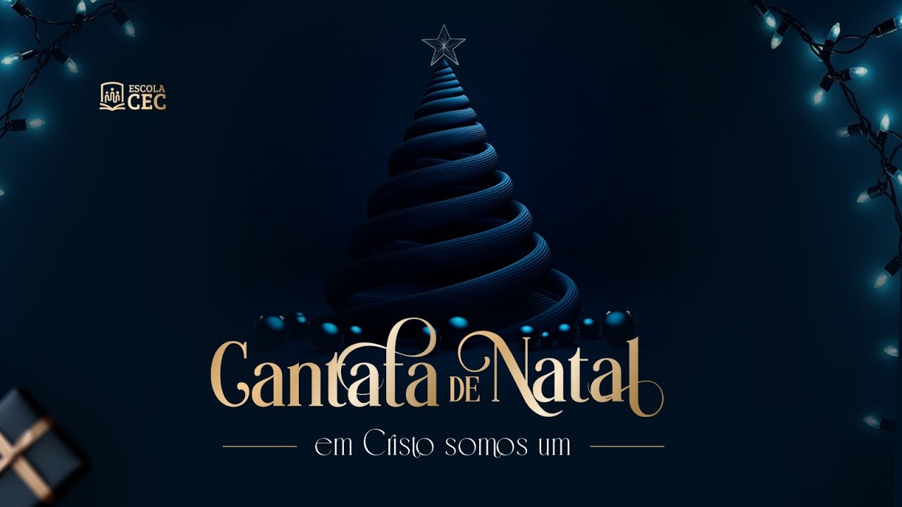 Cantata de Natal - Em Cristo Somos Um