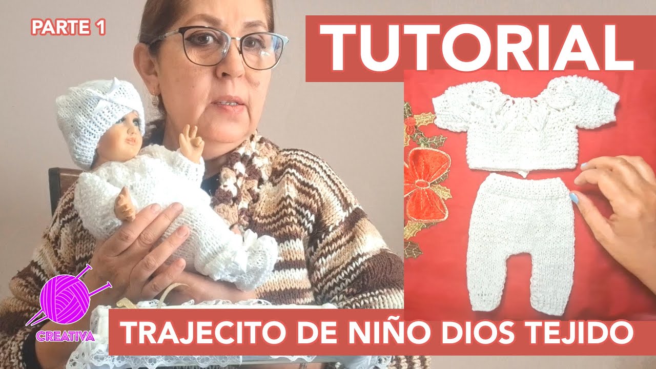 Tutorial de Tejido para Trajecito de Niño Dios Parte 1