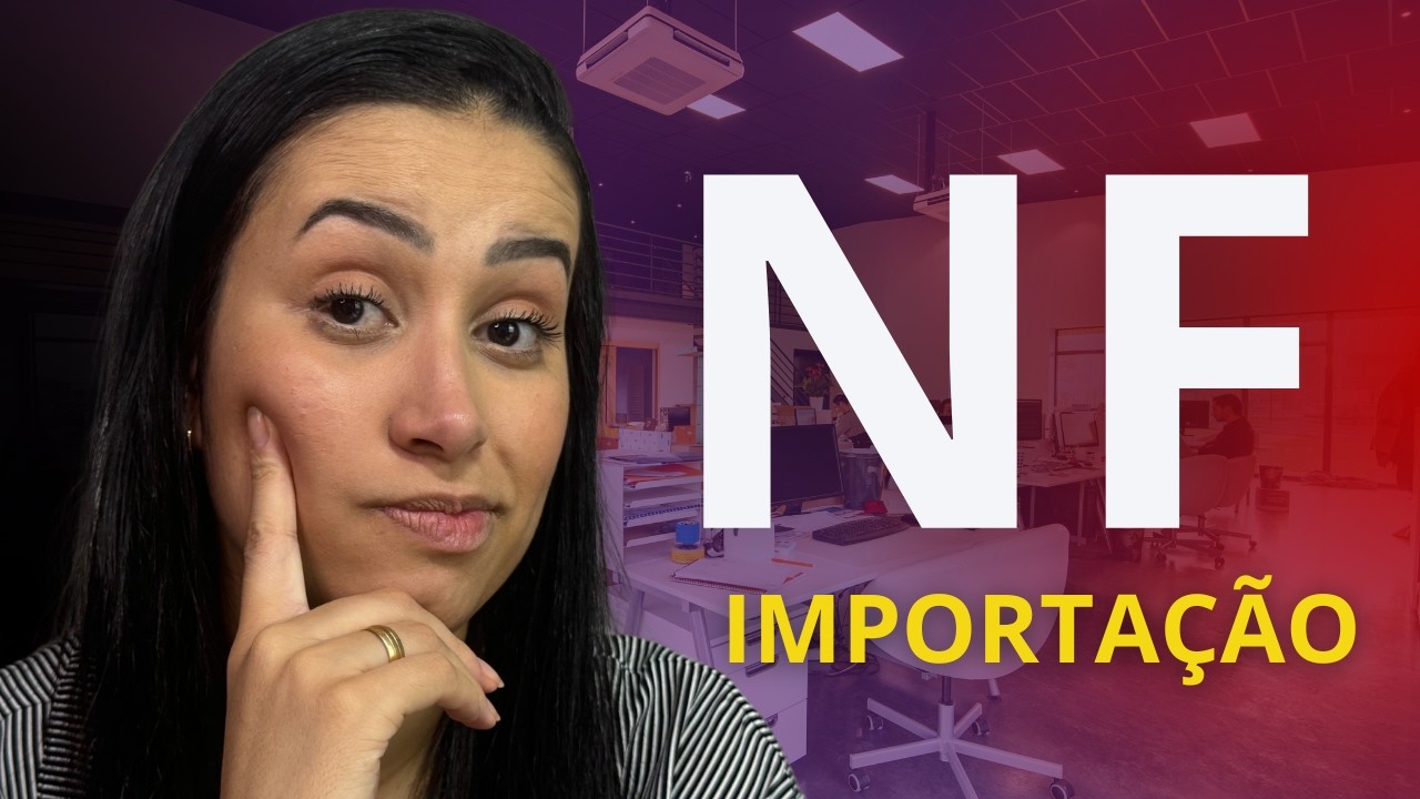 Como EMITIR nota fiscal de IMPORTAÇÃO? TUTORIAL COMPLETO!