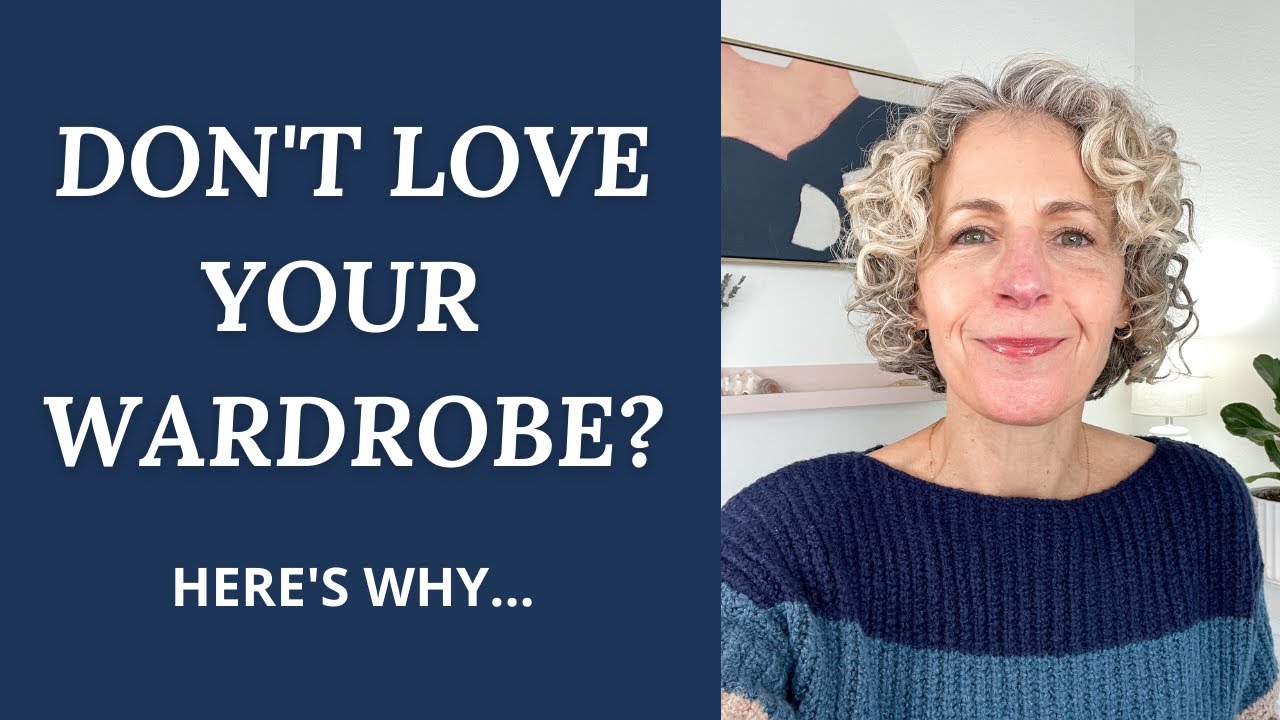 9 Reasons You Don't Love Your Wardrobe (and what to do about it!)