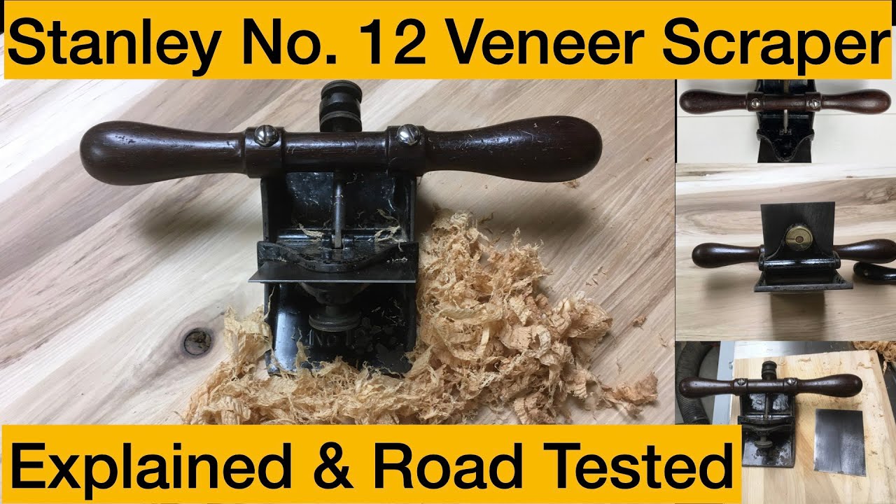 Stanley No. 12 Veneer Scraper Explained and Road Tested.