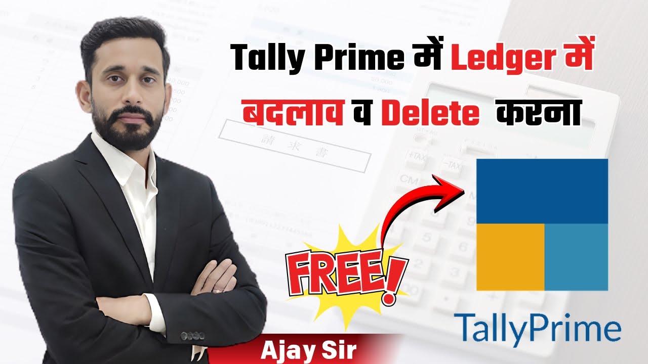 Tally Prime Ledger Edit & Delete Full Process | Beginner to Advanced Guide