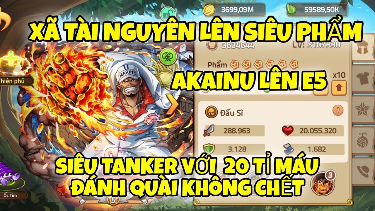 Huyền Thoại Hải Tặc - Xã Tài Nguyên Lên Siêu Phẩm Akainu E5 Siêu Tank Với 20 Tỉ Máu 