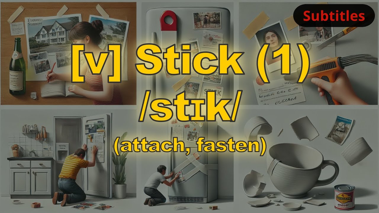 [v] Stick meaning (attach, fasten) with 5 examples