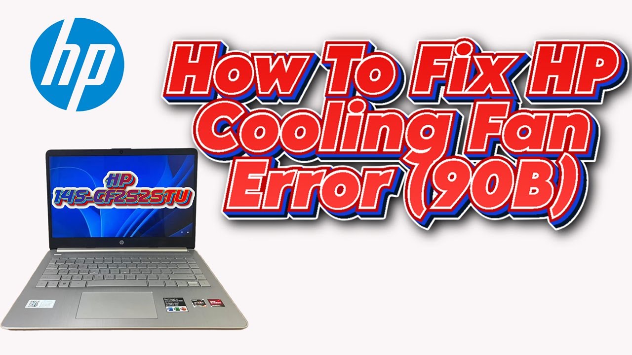 how to fix HP cooling fan error 90B