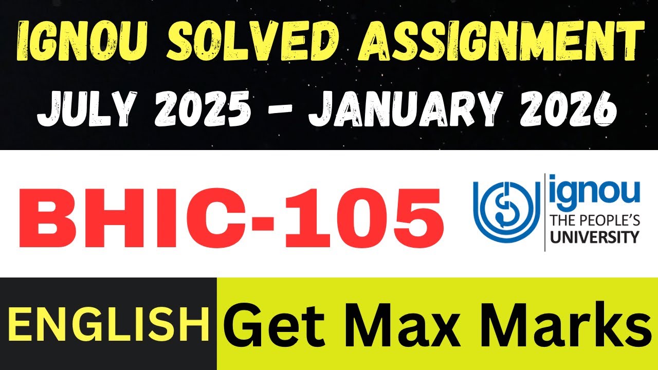 BHIC 105  solved assignment 2026 ll English Medium ll JUL25-JAN26