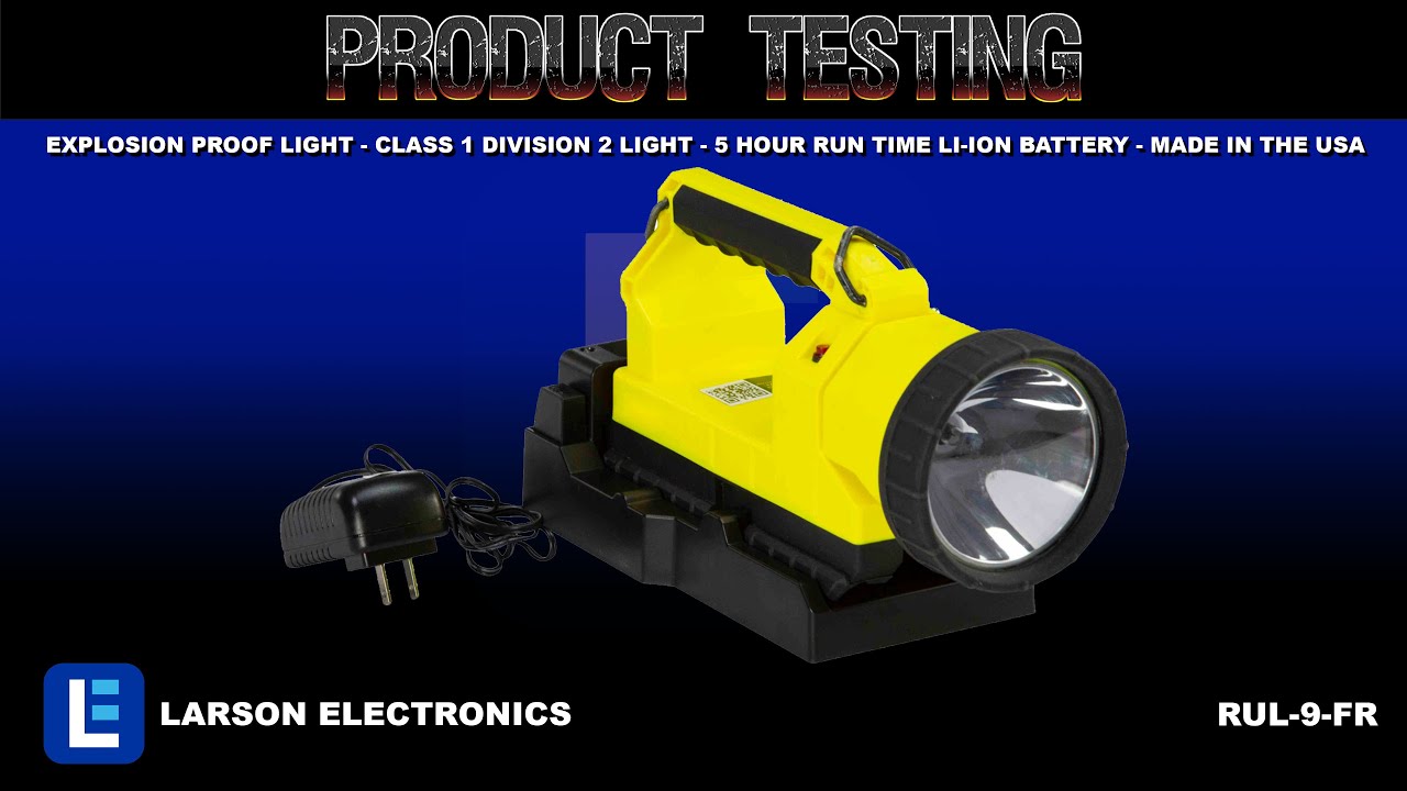 Explosion Proof Light - Class 1 Division 2 Light - 5 hour Run Time Li-ion Battery - MADE IN THE USA