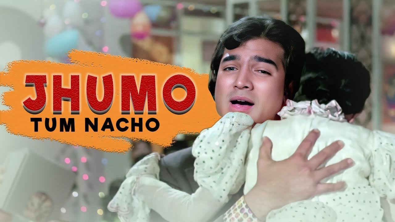 झूमो तुम नाचो  Jhoomo Tum Nacho : Super hits Kishore Kumar Songs With Rajesh Khanna