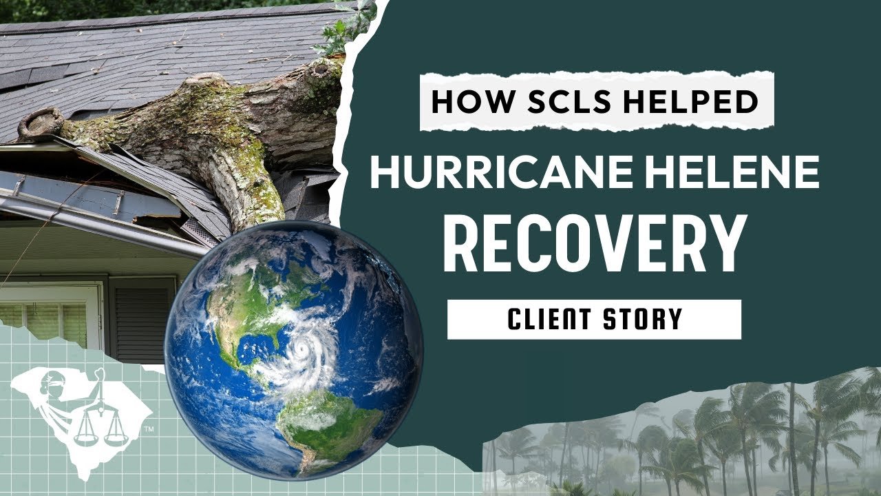 How Legal Aid Helped Our Client Recover After Hurricane Helene | FEMA Appeal Success