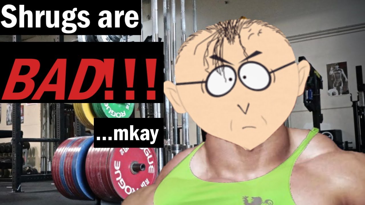 STOP doing Shrugs!!!