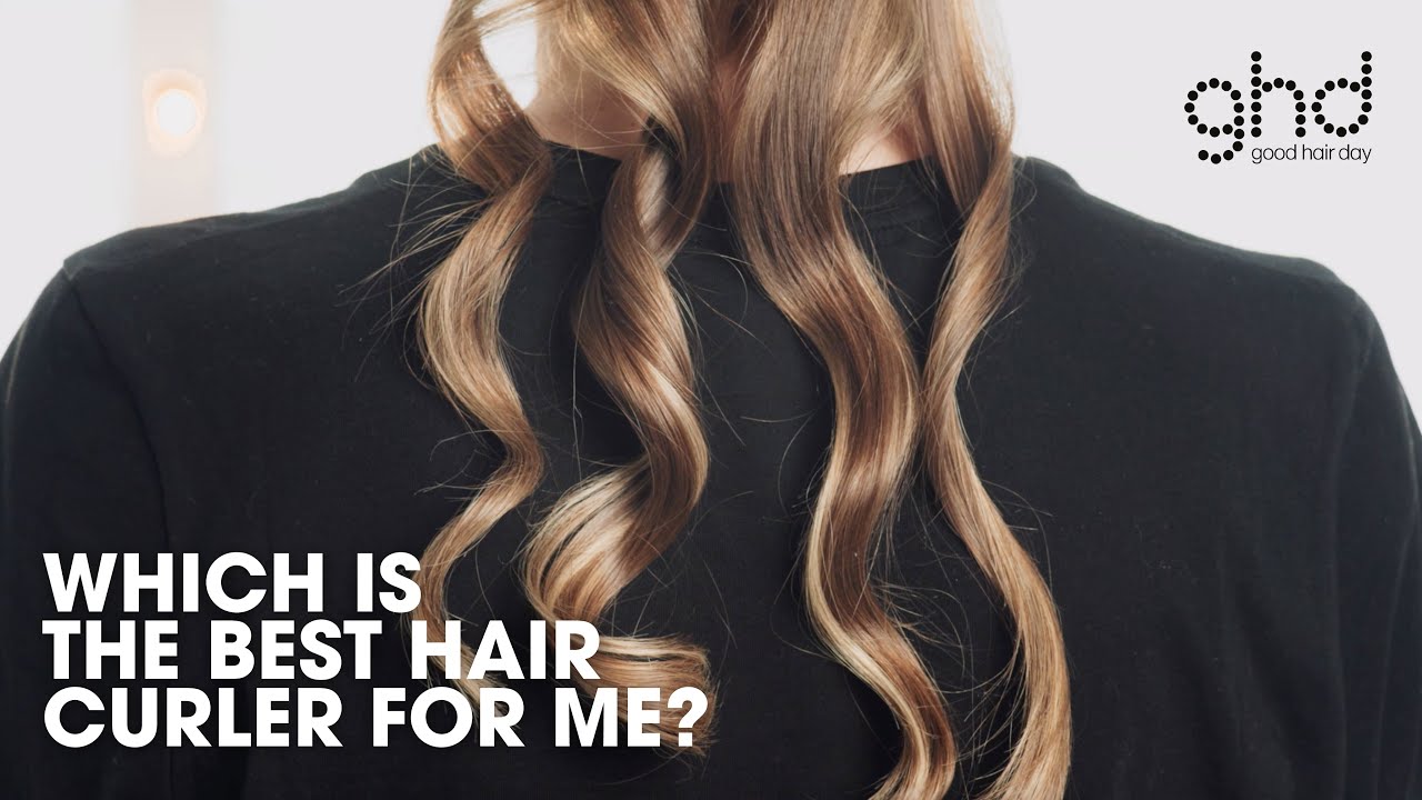 GHD Hair Curler Comparison! | What&acute;s the Best Curler for Me? | #ghdhairstyling
