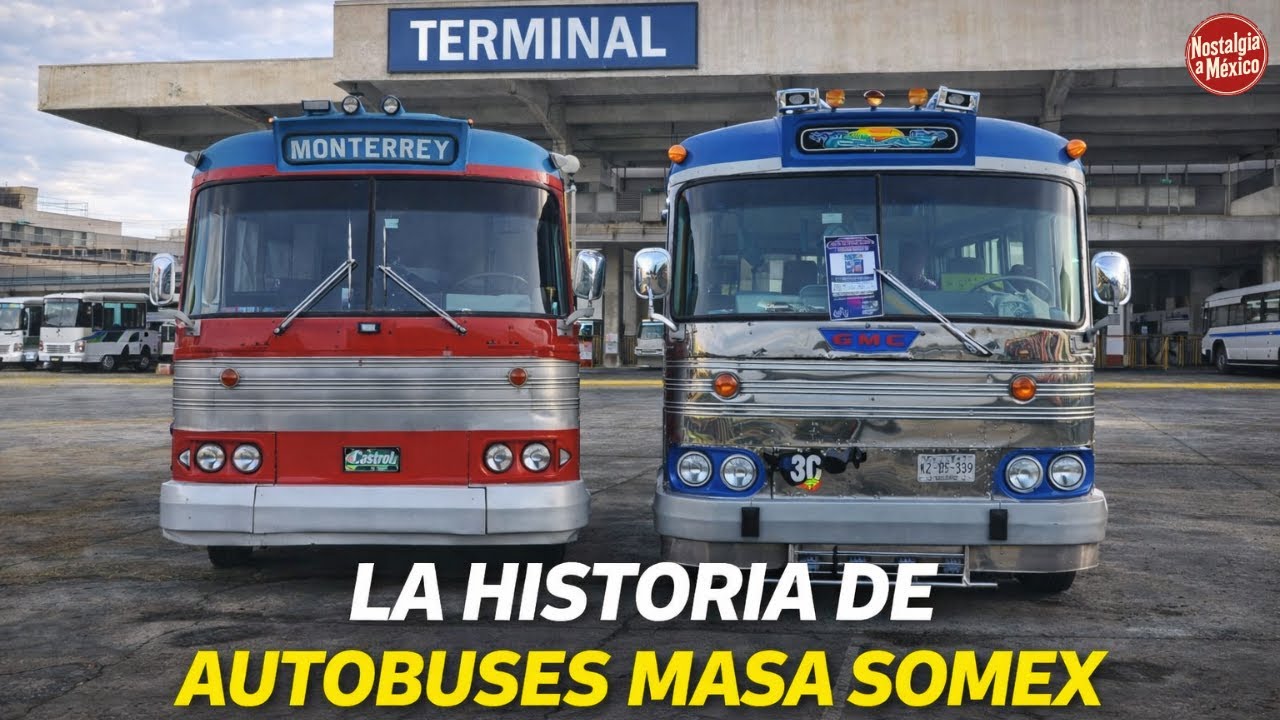 MASA SOMEX. la poderosa empresa de autobuses que marcó la historia de México.