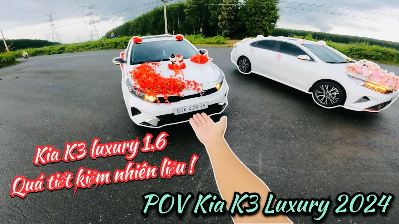 POV KIA K3 Luxury 2024 - Kia K3 Luxury 1.6 AT quá tiết kiệm nhiên liệu | POV Test Drive
