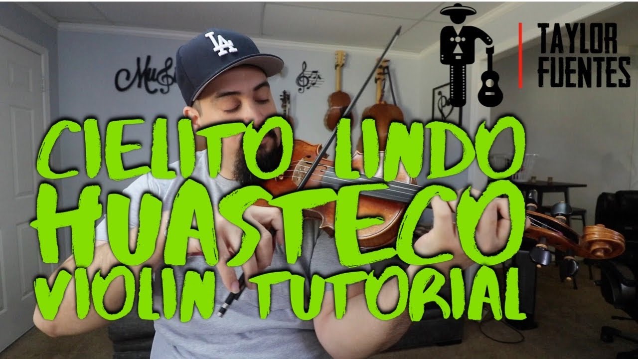 'Cielito Lindo Huasteco' Violin Tutorial