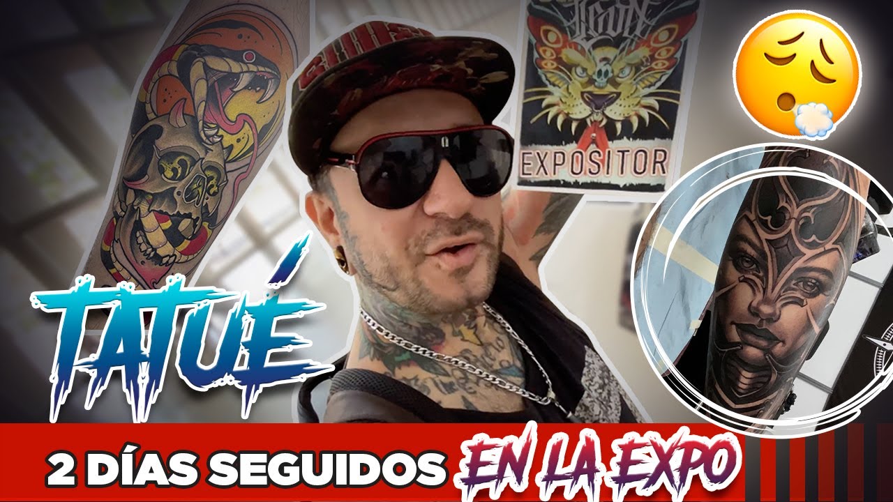 ME ATREVI A HACER  2 TATUAJES EN LA EXPOTATTOO LEON GUANAJUATO // UNO CADA DIA