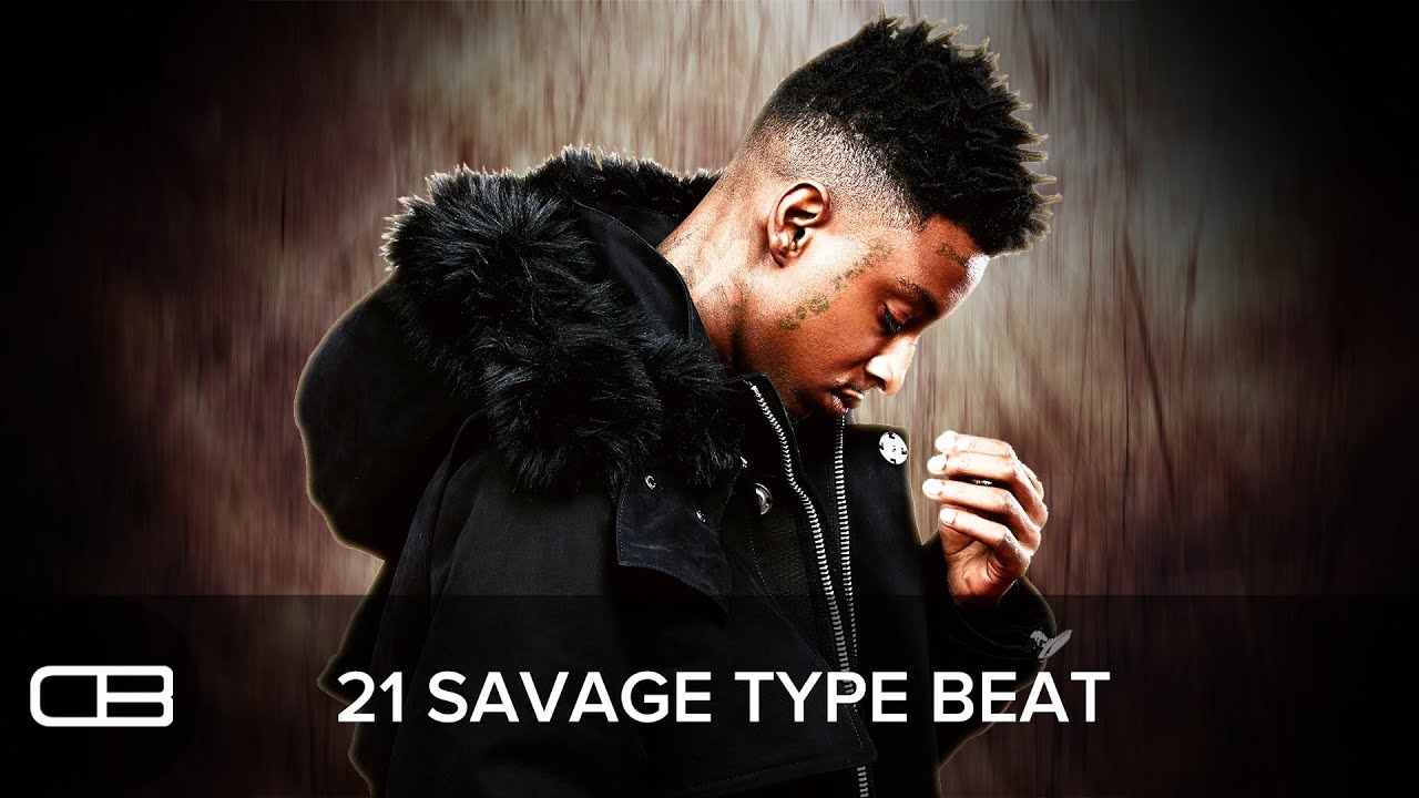 21 Savage Type Beat 2017 