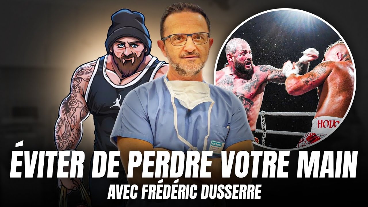Blessure à la main et trauma dans la boxe, le Bare Knukle, etc.. Avec le chirurgien Dr Dusserre 💪🧠