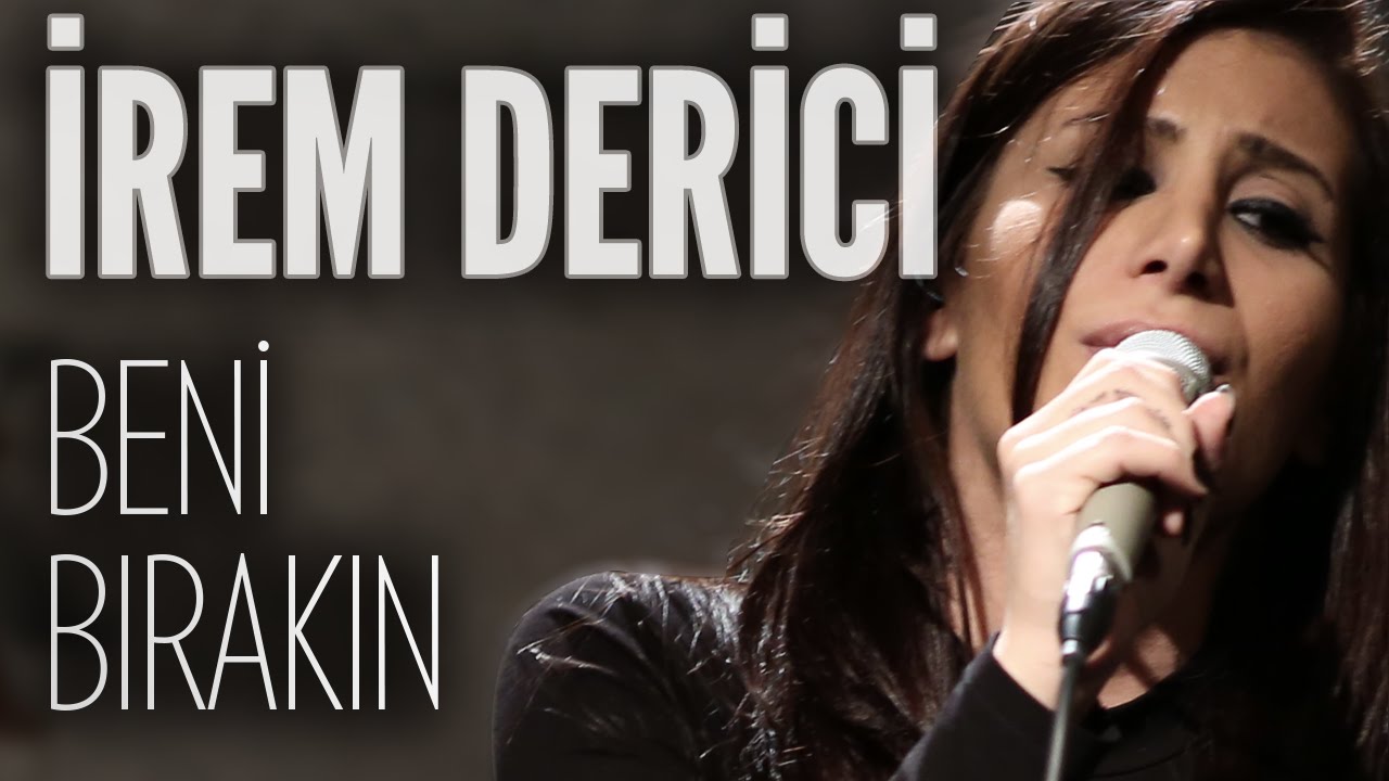 İrem Derici - Beni Bırakın (JoyTurk Akustik)