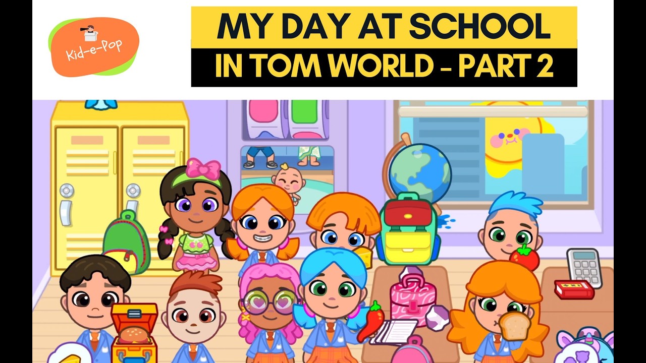 My day at school in Tom World - Part 2