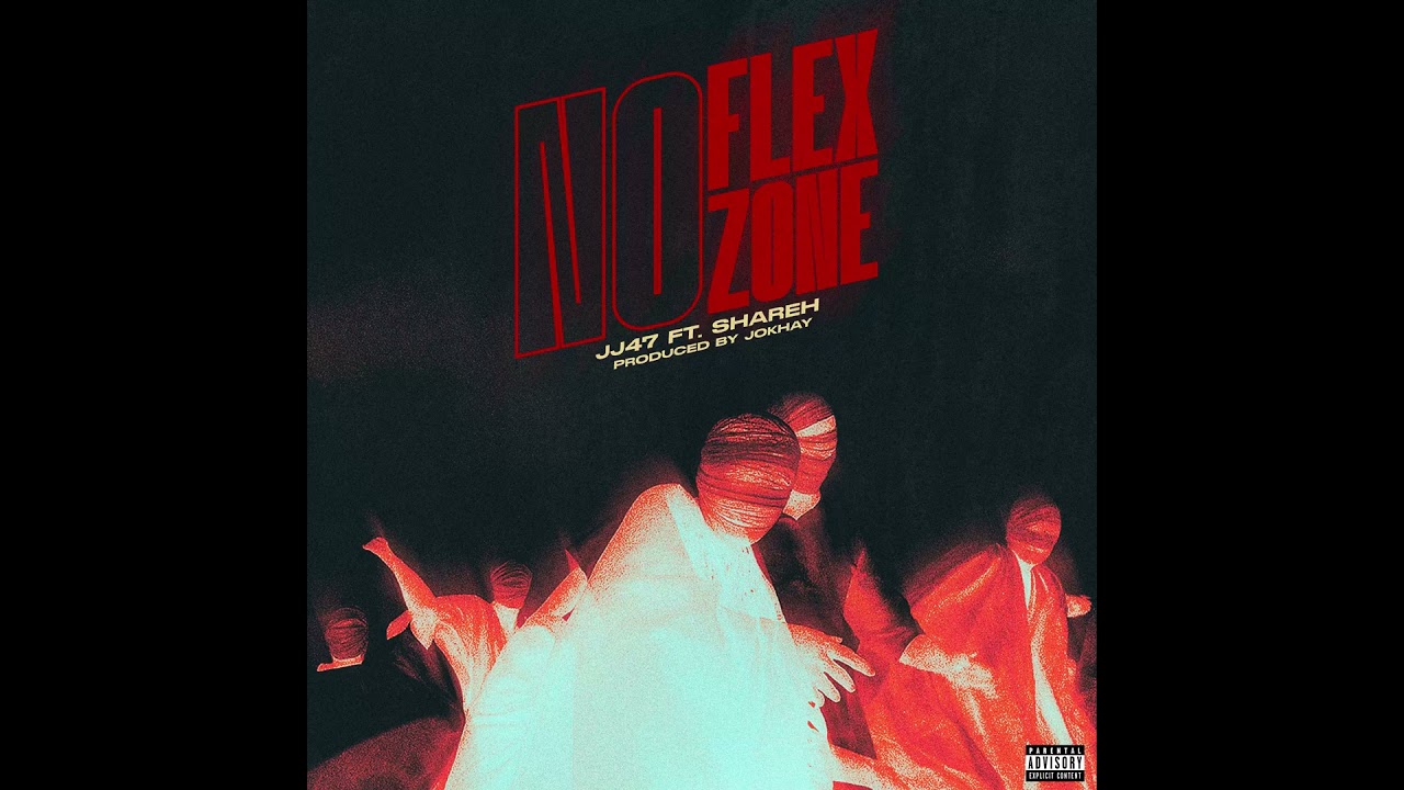 NoFlexZone - JJ47 ft. Shareh ( Prod. ‪@Jokhay )
