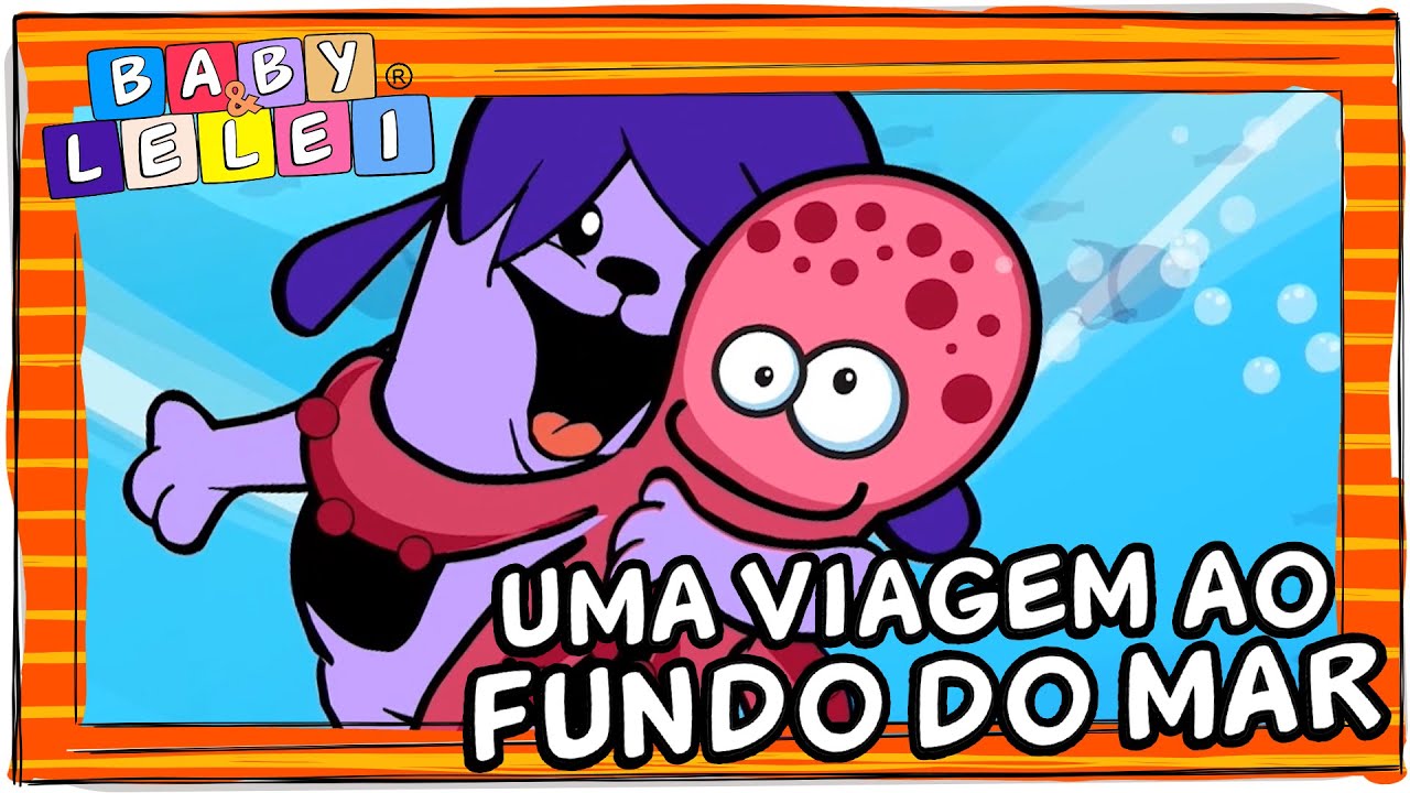UMA VIAGEM AO FUNDO DO MAR 🐟🐠 COM BABY & LELEI ♫ PARA CRIANÇAS