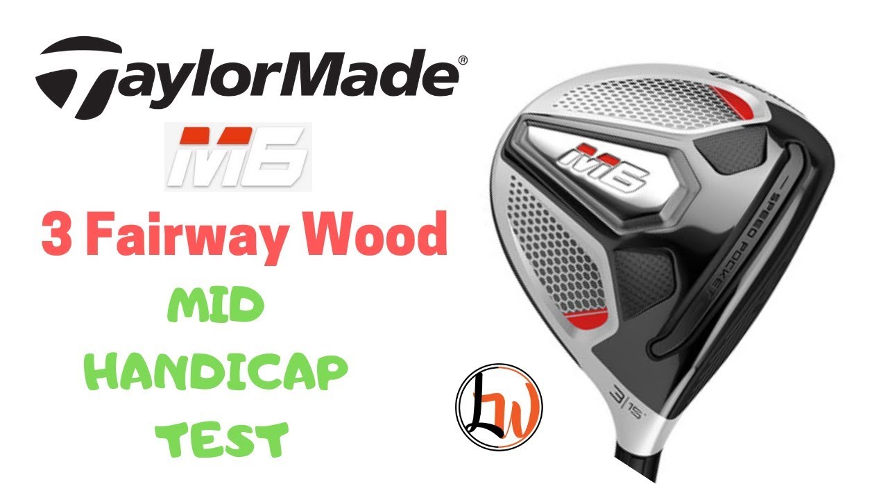 Taylormade M6 3 Wood Review|Mid Handicap Test