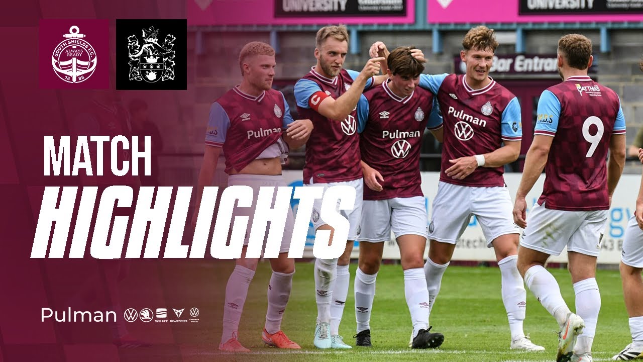 HIGHLIGHTS | South Shields FC vs Blyth Town FC | PRE-SEASON